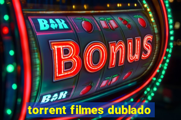 torrent filmes dublado